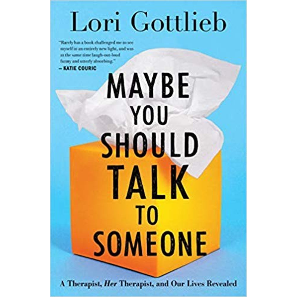 Maybe You Should Talk to Someone by Lori Gottlieb book cover