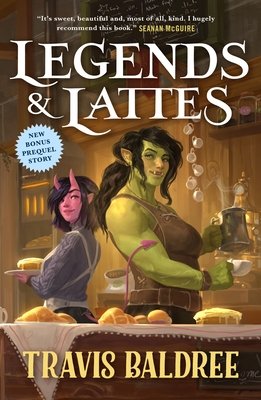 Legends & Lattes — cover, ISBN 9781250886088