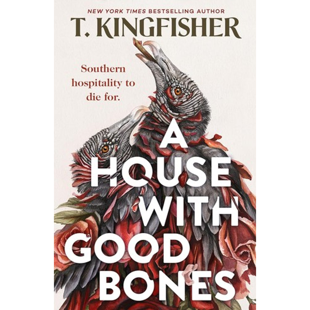 A House with Good Bones by T. Kingfisher paperback cover