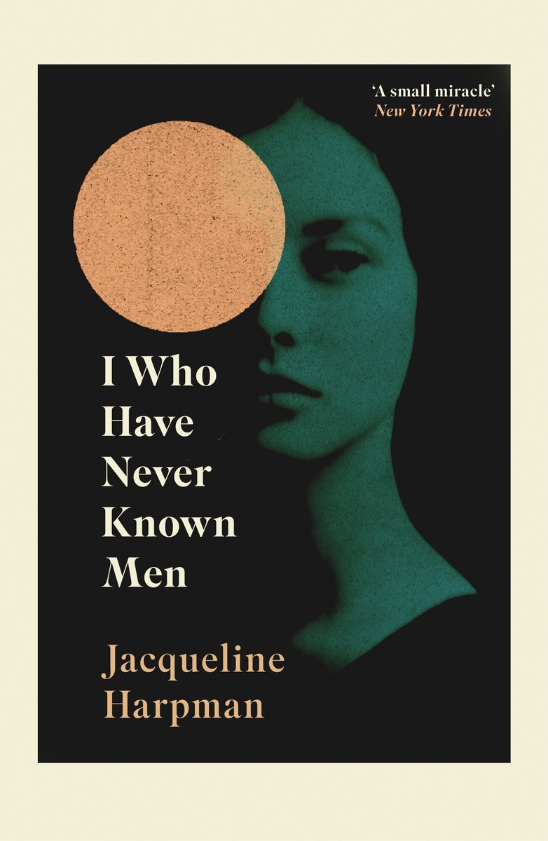 I Who Have Never Known Men book cover