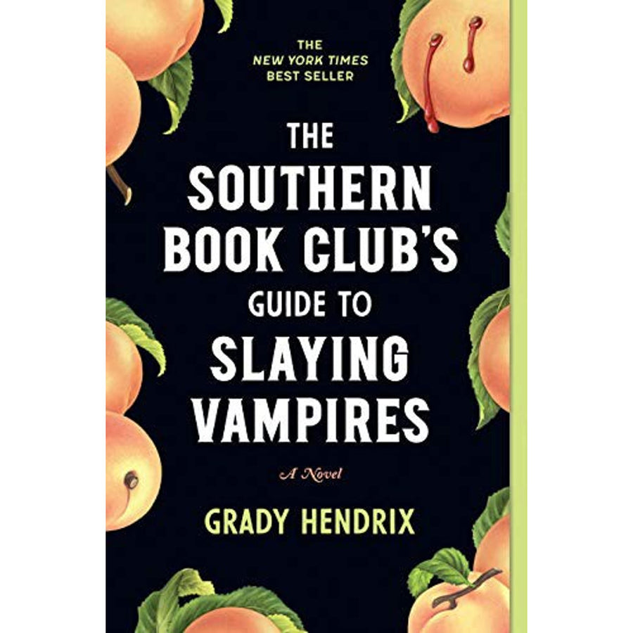 The Southern Book Club's Guide to Slaying Vampires by Grady Hendrix book cover